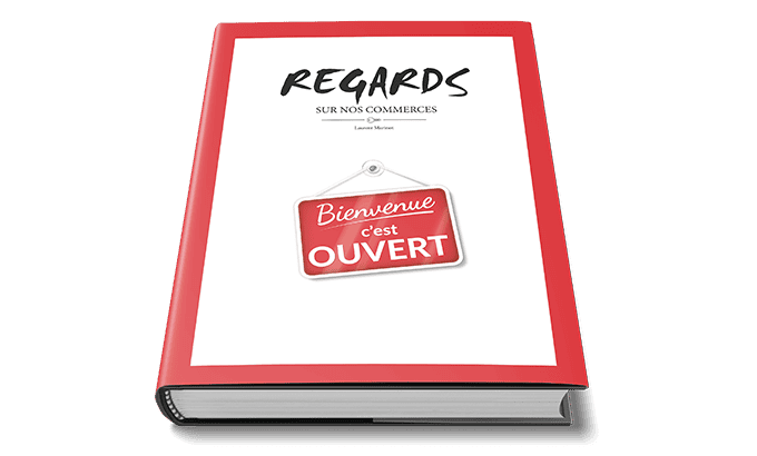 Regard sur nos commerces (livre blanc)